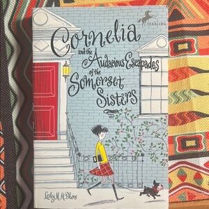 Cornelia and the Audacious Escapades of the Somerset Sisters Book